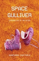 Space Gulliver: Poems 9351772365 Book Cover