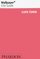 Wallpaper* City Guide Cape Town 0714879045 Book Cover