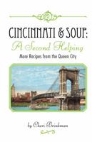 Cincinnati and Soup A Second Helping 0615493181 Book Cover