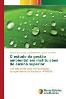 O estudo da gestão ambiental em instituições de ensino superior 6130158203 Book Cover