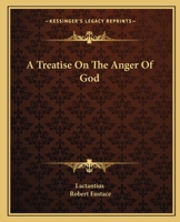 A Treatise On The Anger Of God 141910392X Book Cover