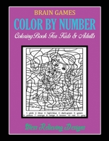 Brain Games Color By Number: Coloring Book For Kids & Adults | Stress Relieving Designs B08SGJB7FY Book Cover