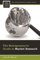 The Entrepreneur's Guide to Market Research 0313396051 Book Cover