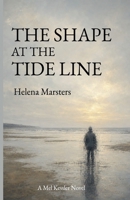 The Shape at the Tide Line B0HD9S91JP Book Cover