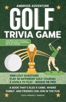 Ambrose Adventure Golf Trivia Game: A Book That's Also A Game, Where Family And Friends Can Join In The Fun B0FQPK5DJ4 Book Cover
