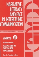 Narrative, Literacy and Face in Interethnic Communication (Advances in Discourse Processes , Vol 7) 0893910864 Book Cover