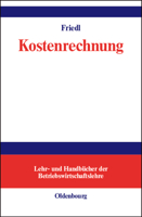 Kostenrechnung: Grundlagen, Teilrechnungen und Systeme der Kostenrechnung 3486591266 Book Cover