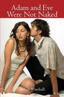 Adam And Eve Were Not Naked 1419635395 Book Cover