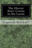 The Mercer Boys' Cruise in the Lassie (Book 1) B0007EPLVM Book Cover