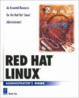 Red Hat LINUX Administrator's Guide (With CD-ROM) (Prima Development) 0761521577 Book Cover