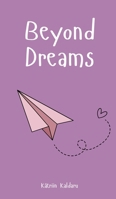 Beyond Dreams B0DQ1VKQBZ Book Cover