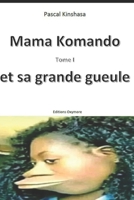 Mama Komando Tome 1: Et sa grande gueule (French Edition) B0FPGFV59J Book Cover