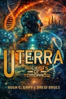 Uterra (Ancients of Tomorrow) 1764606604 Book Cover