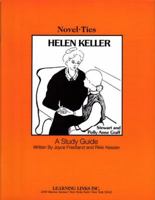 Helen Keller: Novel-Ties Study Guides 0881220043 Book Cover