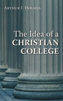 The Idea of a Christian College 0802802583 Book Cover