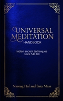 Universal Meditation Handbook: Indian ancient techniques since 544 B.C B087HD83LW Book Cover
