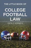 The Little Book of College Football Law 1627228330 Book Cover