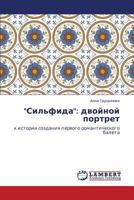 "Sil'fida": dvoynoy portret: k istorii sozdaniya pervogo romanticheskogo baleta 3843317496 Book Cover