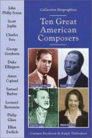 Ten Great American Composers 0766018326 Book Cover