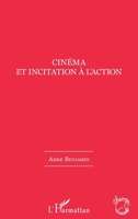 Cinéma et incitation à l'action (Champs Visuels) (French Edition) 2343095639 Book Cover