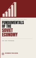 Fundamentals of the Soviet Economy: An Introduction to the Lenin and Stalin Years B0HB7MCVMW Book Cover