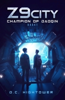 Z9 City: Champion of Daoqin 1887400699 Book Cover