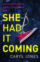 She Had It Coming 1398712019 Book Cover
