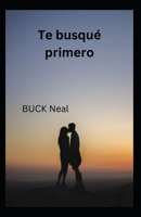 Te busqué primero B0BJ4WR8QC Book Cover