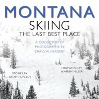 MONTANA: Skiing the Last Best Place 0988491303 Book Cover