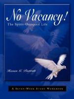 No Vacancy! Spirit-Occupied Life 1591609968 Book Cover