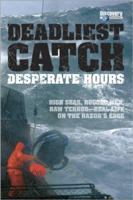 Deadliest Catch: Desperate Hours 0696239426 Book Cover