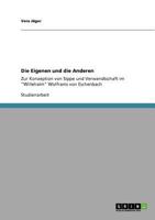 Die Eigenen und die Anderen: Zur Konzeption von Sippe und Verwandtschaft im "Willehalm" Wolframs von Eschenbach 3640738543 Book Cover