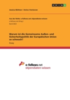 Warum ist die Gemeinsame Au�en- und Sicherheitspolitik der Europ�ischen Union so schwach? 3668579806 Book Cover