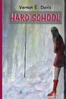 Hard School 148002662X Book Cover
