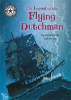 The Legend of the Flying Dutchman: Independent Reading 15 1445165066 Book Cover