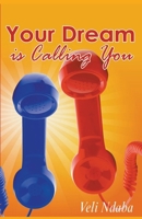 Your Dream is Calling You 0620728043 Book Cover