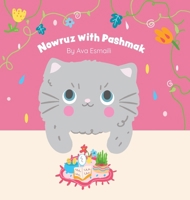 Nowruz with Pashmak B0DXW1DVN7 Book Cover