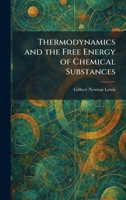Thermodynamics and the Free Energy of Chemical Substances 1025506707 Book Cover