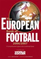 The European Book of Football 2006/2007 095509433X Book Cover