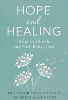 Hope and Healing After Stillbirth 1847094678 Book Cover