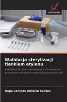 Walidacja sterylizacji tlenkiem etylenu 6209271898 Book Cover
