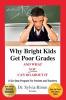 Why Bright Kids Get Poor Grades: And What You Can Do About It 0910707871 Book Cover