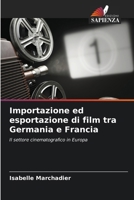 Importazione ed esportazione di film tra Germania e Francia 6209630065 Book Cover