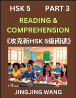 Chinese HSK Level 5 Reading and Comprehension (Part 3)- Mock Test Series for HSK Level 5, A Guide to Self-learn and Pass Mandarin Chinese Test (Chinese Edition) B0F8FWQKY9 Book Cover