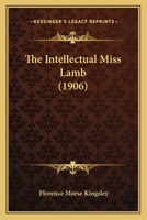 The Intellectual Miss Lamb 1167041437 Book Cover