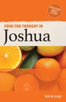 Food for Thought in Joshua: Bite-sized Bible Study in the Old Testament (Food for thought in the Old Testament) 1913699005 Book Cover