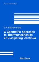 A Geometric Approach to Thermomechanics of Dissipating Continua 1461264111 Book Cover