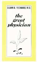 The Great Physician 0882437291 Book Cover
