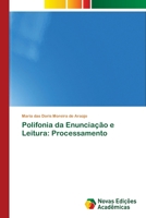 Polifonia da Enunciação e Leitura: Processamento (Portuguese Edition) 6206762289 Book Cover