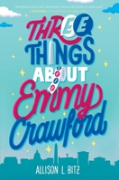 Three Things about Emmy Crawford 006326675X Book Cover